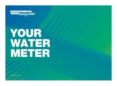 YOUR WATER METER www.nwl.co.uk 1 | Your water meter