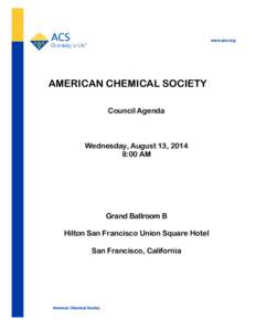 www.acs.org  AMERICAN CHEMICAL SOCIETY Council Agenda  Wednesday, August 13, 2014
