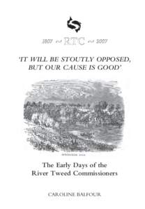 1807  ~ RTC ~ 2007 ‘IT WILL BE STOUTLY OPPOSED, BUT OUR CAUSE IS GOOD’