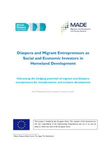 Diaspora and Migrant Entrepreneurs as Social and Economic Investors in Homeland Development Harnessing the bridging potential of migrant and diaspora entrepreneurs for transformative and inclusive development
