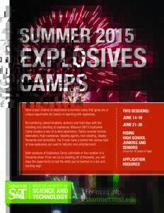 SUMMEREXPLOSIVES CAMPS  Now is your chance to experience a summer camp that gives you a
