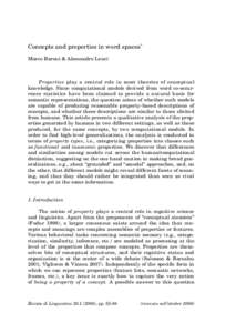 Concepts and properties in word spaces* Marco Baroni & Alessandro Lenci Properties play a central role in most theories of conceptual knowledge. Since computational models derived from word co-occurrence statistics have 