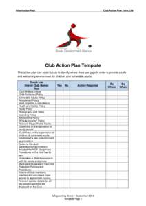 Information Pack  Club Action Plan Form.19b Club Action Plan Template This action plan can assist a club to identify where there are gaps in order to provide a safe