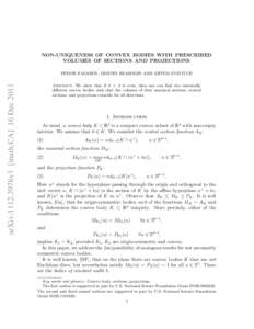 NON-UNIQUENESS OF CONVEX BODIES WITH PRESCRIBED VOLUMES OF SECTIONS AND PROJECTIONS arXiv:1112.3976v1 [math.CA] 16 Dec[removed]FEDOR NAZAROV, DMITRY RYABOGIN AND ARTEM ZVAVITCH