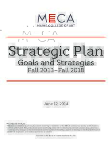 Strategic Plan Goals and Strategies Fall 2013–Fall 2018 June 12, 2014