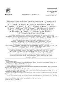 Deep-Sea Research II[removed]–58  Consistency and synthesis of Paciﬁc Ocean CO2 survey data M.F. Lamba,*, C.L. Sabinea, R.A. Feelya, R. Wanninkhofb, R.M. Keyc, G.C. Johnsona, F.J. Millerod, K. Leeb,1, T.-H. Pengb