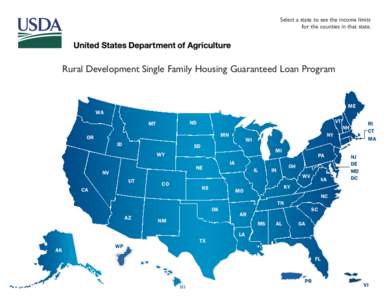 Select a state to see the income limits for the counties in that state. Rural Development Single Family Housing Guaranteed Loan Program  ME