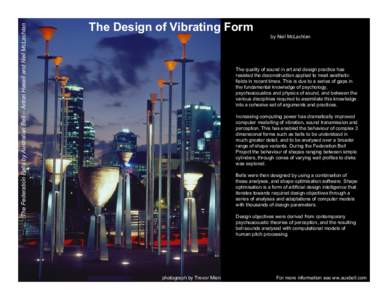 The Federation Bells by Australian Bell – Anton Hasell and Neil McLachlan  The Design of Vibrating Form by Neil McLachlan  The quality of sound in art and design practice has