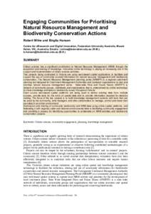 Engaging Communities for Prioritising Natural Resource Management and Biodiversity Conservation Actions Robert Milne and Birgita Hansen Centre for eResearch and Digital Innovation, Federation University Australia, Mount 