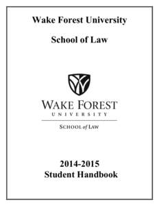 Wake Forest University School of Law[removed]Student Handbook