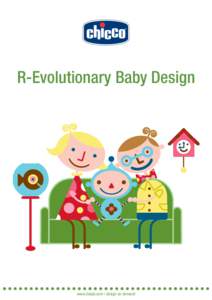 R-Evolutionary Baby Design  www.desall.com | design on demand R-Evolutionary Baby Design Summary