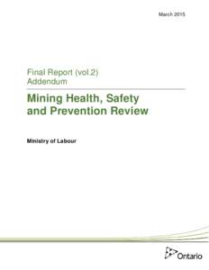 Final Report (vol.2) Addendum – Mining Health, Safety and Prevention Review - March 2015