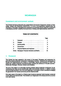 NICARAGUA Investment and environment outlook This Outlook has been produced by the United Nations Environment Programme, Division of Technology, Industry and Economics (UNEP/DTIE). It is one of the publications realised 