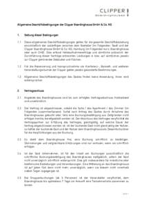 Allgemeine Geschäftsbedingungen der Clipper Boardinghouse GmbH & Co. KG  1. Geltung dieser Bedingungen