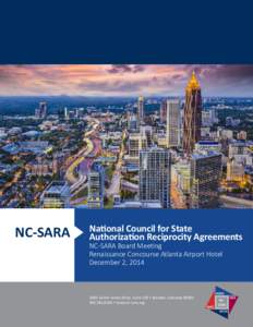 NC-SARA  National Council for State Authorization Reciprocity Agreements NC-SARA Board Meeting Renaissance Concourse Atlanta Airport Hotel
