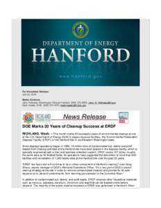 For Immediate Release: July 20, 2016 Media Contacts: Jerry Holloway, Washington Closure Hanford, (,  Mark Heeter, DOE, (, 