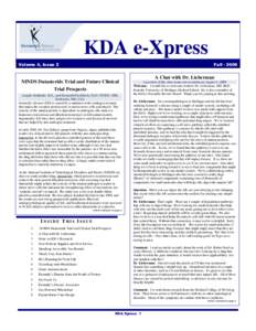 KDA e-Xpress Volume 4, Issue 2 Fall[removed]NINDS Dutasteride Trial and Future Clinical