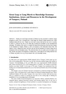 European Planning Studies, Vol. 11, No. 4, 2003  Great Leap or Long March to Knowledge Economy: Institutions, Actors and Resources in the Development of Tampere, Finland JUHA KOSTIAINEN and MARKKU SOTARAUTA