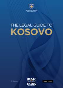 REPUBLIC OF KOSOVO Ministry of Trade and Industry THE LEGAL GUIDE TO  KOSOVO