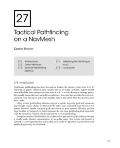 27 Tactical Pathfinding on a NavMesh Daniel Brewer  27.1	 Introduction