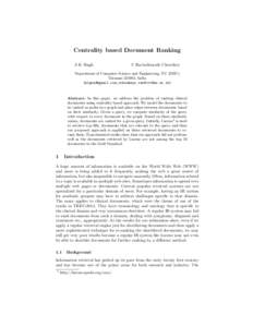 Centrality based Document Ranking A K Singh C Ravindranath Chowdary  Department of Computer Science and Engineering, IIT (BHU)