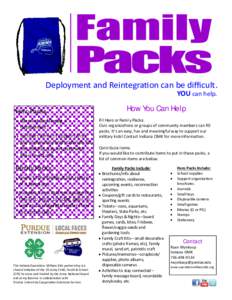 Deployment and Reintegra on can be diﬃcult. YOU can help. Hero Packs  Given  at and during a