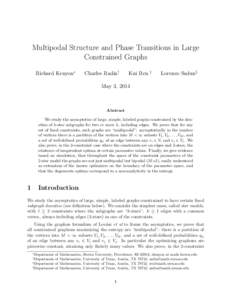 Multipodal Structure and Phase Transitions in Large Constrained Graphs Richard Kenyon∗ Charles Radin†