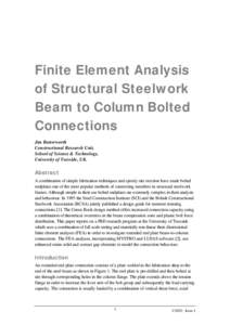 Finite Element Analysis of Structural Steelwork Beam to Column Bolted Connections Jim Butterworth Constructional Research Unit,