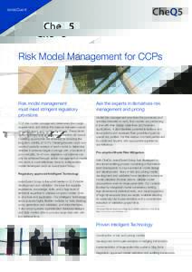 swissQuant  Risk Model Management for CCPs Risk model management must meet stringent regulatory