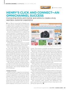 2014 ERA AWARDS E-COMMERCE (MID-SIZE RETAILER)  AWARD WINNER HENRY’S CLICK AND CONNECT—AN OMNICHANNEL SUCCESS