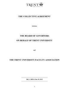 THE COLLECTIVE AGREEMENT  between THE BOARD OF GOVERNORS ON BEHALF OF TRENT UNIVERSITY