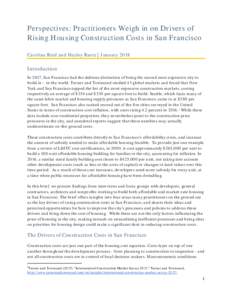 Perspectives: Practitioners Weigh in on Drivers of Rising Housing Construction Costs in San Francisco Carolina Reid and Hayley Raetz | January 2018 Introduction In 2017, San Francisco had the dubious distinction of being