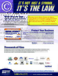 IT’S NOT JUST A SYMBOL...  IT’S THE LAW. What the Law Says As a motorcoach operator you are required to comply with U.S. Copyright Laws. The law states