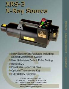 XRS-3 X-Ray Source The XRS-3 is a light duty X-ray machine that requires little maintenance. The modular design makes component replacement easy and cost effective.