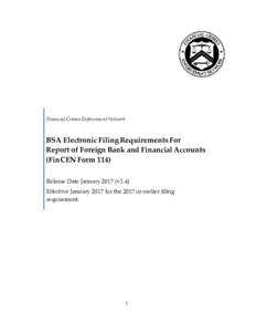 Financial Crimes Enforcement Network  BSA Electronic Filing Requirements For Report of Foreign Bank and Financial Accounts (FinCEN Form 114) Release Date Januaryv1.4)