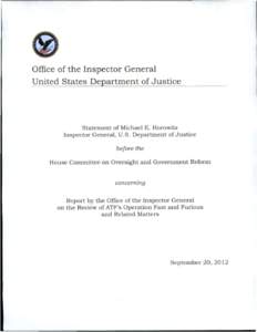 Statement of Michael E. Horowitz, Inspector General, U.S. Department of Justice before the House Committee on Oversight and Government Reform concerning  Report by the Office of the Inspector General on the Review of ATF