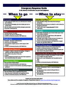 Emergency Response Guide  In the absence of instruction use your best judgment. 