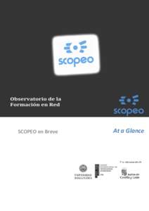 SCOPEO en Breve  At a Glance SCOPEO, El Observatorio de la Formación en Red “The E-learning Observatory” for Spain and the Hispanic World