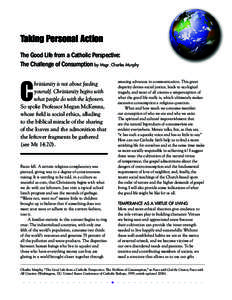 Taking Personal Action The Good Life from a Catholic Perspective: The Challenge of Consumption by Msgr. Charles Murphy C