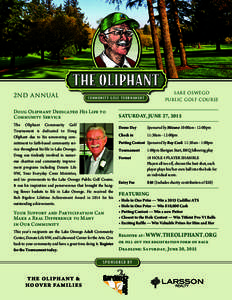 2nd Annual  Lake Oswego CO M M U N I T Y G O L F TO U R N A M E N T  Doug Oliphant Dedicated His Life to