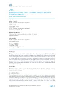 Proceedings of the 11th Space Syntax Symposium  #85 MULTIDIMENSIONAL STUDY OF URBAN SQUARES THROUGH PERIMETRAL ANALYSIS: Three Portuguese case studies