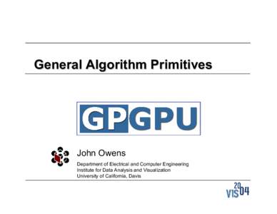 Mathematics / Ken Batcher / Graphics hardware / Video cards / GPGPU / Merge sort / Sorting network / Sort / Bitonic sorter / Sorting algorithms / Computing / Order theory