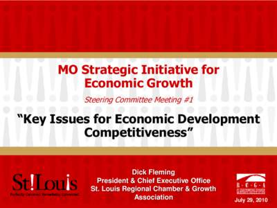 MO Strategic Initiative for Economic Growth Steering Committee Meeting #1 “Key Issues for Economic Development Competitiveness”