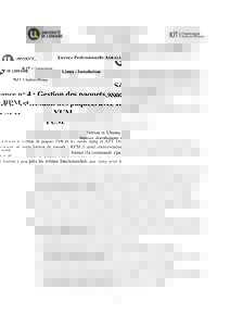 Licence Professionnelle A SRALL Linux - Installation Séance no 4 : Gestion des paquets avec RPM et YUM Debian et Ubuntu utilisent le format de paquet Deb et les outils dpkg et APT. De nombreuses distributions utilisent 