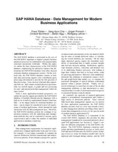 SAP HANA Database - Data Management for Modern Business Applications Franz Färber #1 , Sang Kyun Cha +2 , Jürgen Primsch ?3 ,