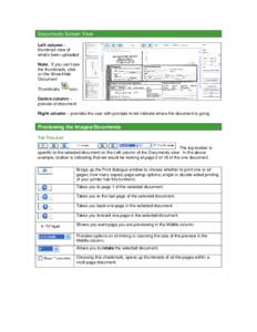 Documents Screen View Left column – thumbnail view of what’s been uploaded Note: If you can’t see the thumbnails, click