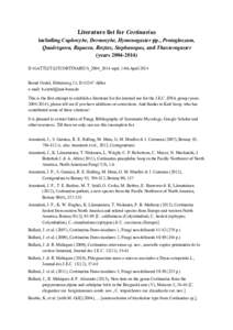 Literature list for Cortinarius including Cuphocybe, Dermocybe, Hymenogaster pp., Protoglossum, Quadrispora, Rapacea, Rozites, Stephanopus, and Thaxterogaster (yearsD:\GATTLIT\LITCORTINARIUS_2004_2014.wpd; 14