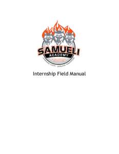 Internship Field Manual  1.0 Roles Within the Internship Program Most sections in this manual are separated into sub‐sections titled “Interns” and “ACPs.” Headers are
