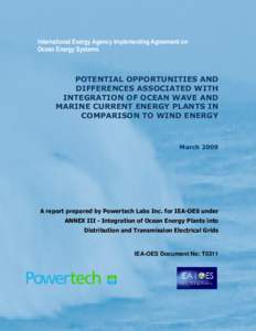 International Energy Agency Implementing Agreement on Ocean Energy Systems POTENTIAL OPPORTUNITIES AND DIFFERENCES ASSOCIATED WITH INTEGRATION OF OCEAN WAVE AND