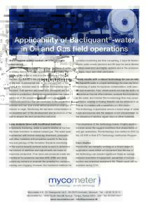 Applicability of Bactiquant®-water in Oil and Gas field operations Water hygiene quality control - an indispensable bacterial monitoring are time consuming, 3 days for hetero-